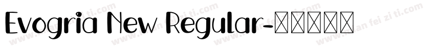 Evogria New Regular字体转换